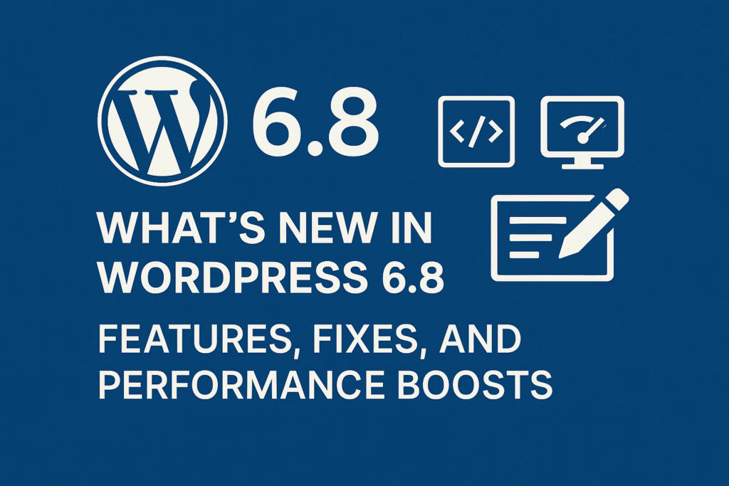 What’s New in WordPress 6.8: Features, Fixes, and Performance Boosts 15 WordPress 6.8 feature highlights including performance improvements, editor updates, and preloading enhancements
