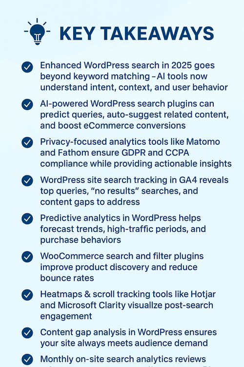 Enhanced WordPress Search & Analytics in 2025: Tools, Trends & Tips 5 Key takeaways for WordPress search and analytics in 2025 highlighting AI-powered search, privacy-focused analytics, and optimization best practices.